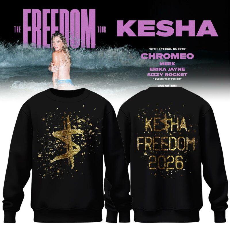 Kesha The Freedom Tour 2026 Limited Edition Sweatshirt