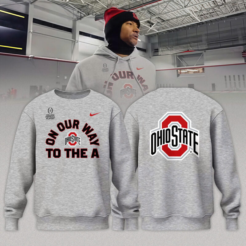 Ohio State Buckeyes "ON OUR WAY TO THE A" Limited Edition Sweatshirt