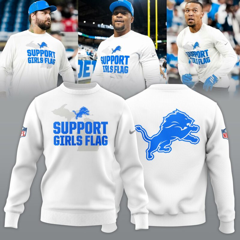 _ .Detroit Lions "Support Girls Flag" Limited Edition Sweatshirt