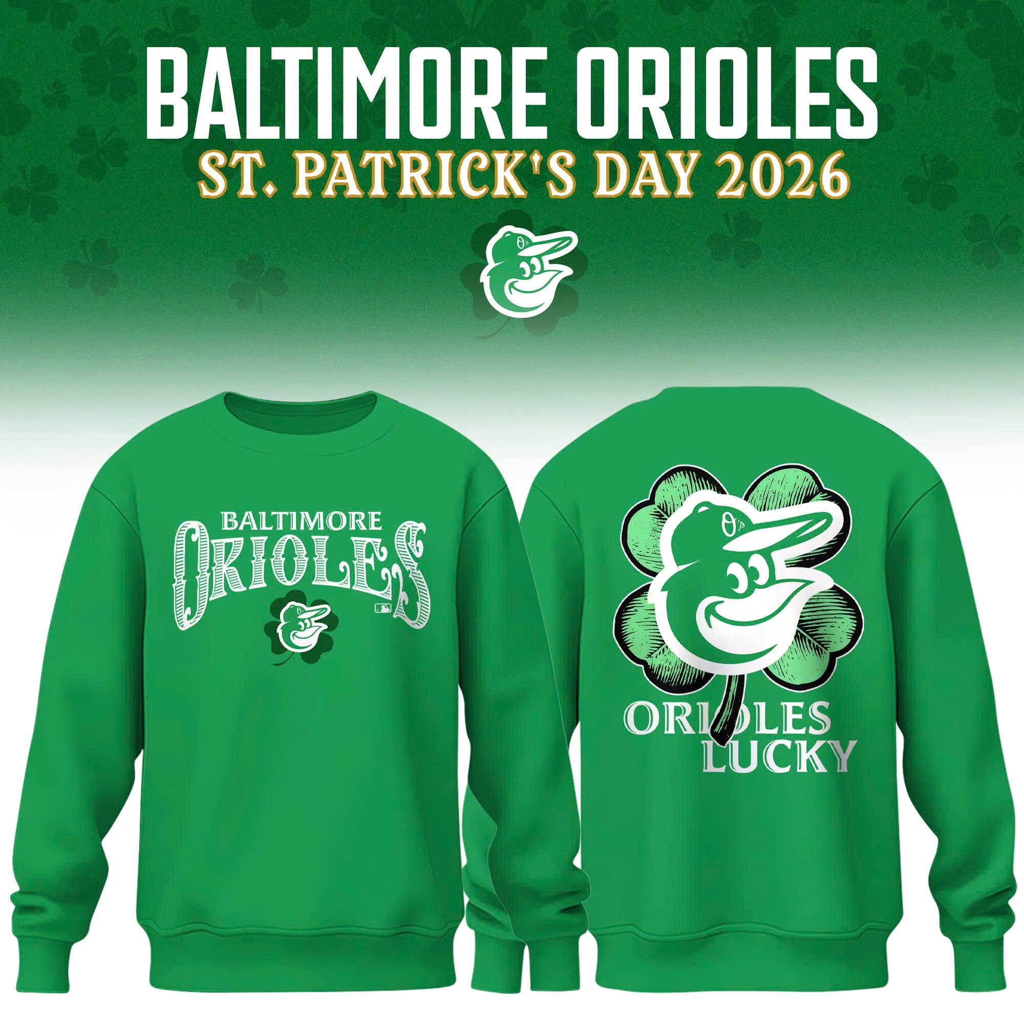 Baltimore Orioles 2026 St. Patrick's Day Limited Edition Sweatshirt