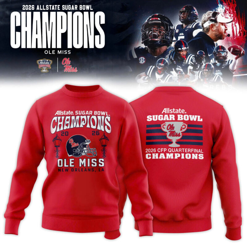 _ Ole Miss Rebels 2026 Sugar Bowl Champions Special Edition Red Sweatshirt