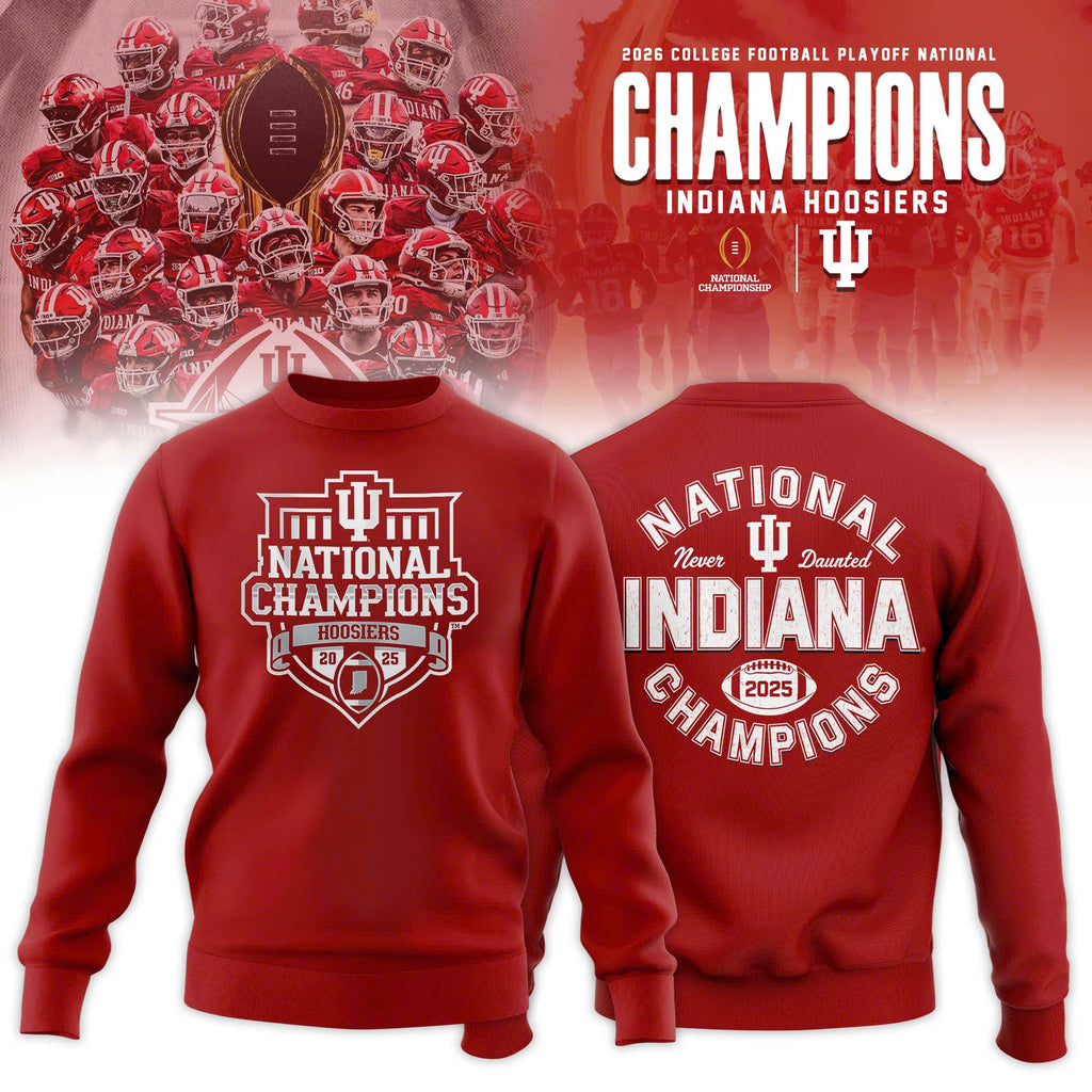 _ Indiana Hoosiers College Football Playoff 2025 National Champions Sweatshirt Red