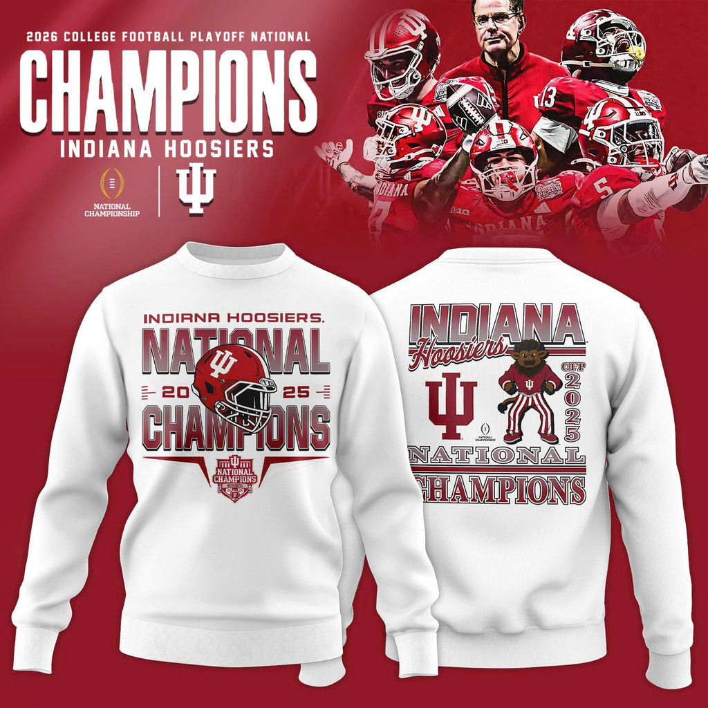 _ Indiana Hoosiers College Football Playoff 2025 National Champions Sweatshirt White